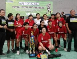 AFK Surabaya Meningkatkan Intensitas Turnamen Futsal Putri untuk Mencari Bakat Terbaik