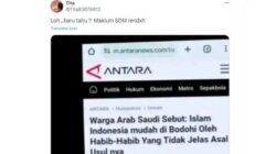 Benarkah Narasi Warga Arab Saudi Menyebut Islam Indonesia Mudah Dibodohi?